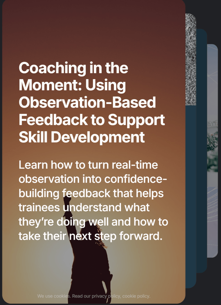 7 taps introductory page for Microlearning Module: Coaching in the Moment - Using Observation-Based Feedback to Support Skill Development