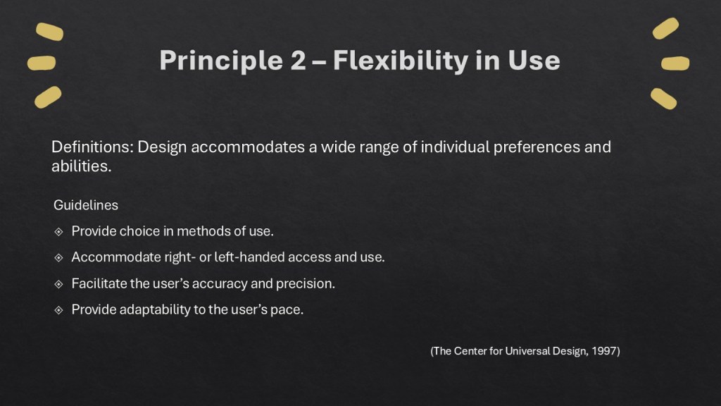 Principle 2 - Flexibility in Use